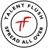 Talent Flush