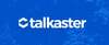 Talkaster